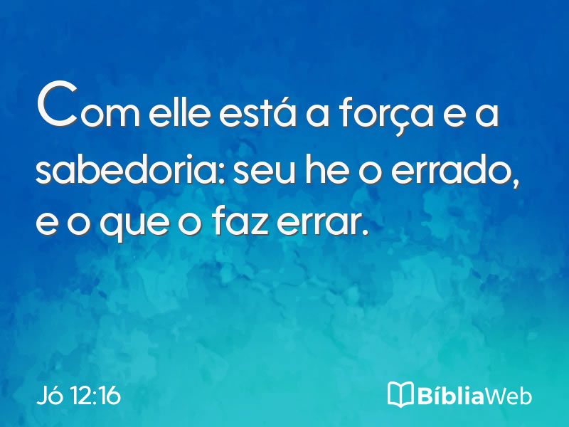 Jó 12:16 em imagem para compartilhar