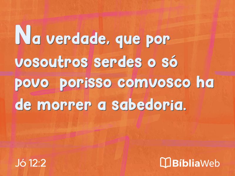 Jó 12:2 em imagem para compartilhar