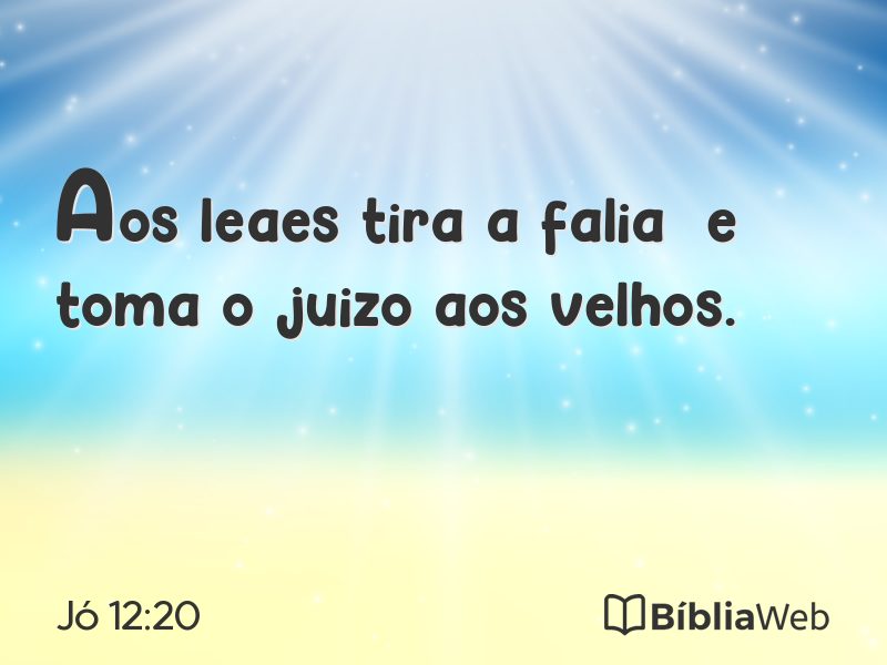 Jó 12:20 em imagem para compartilhar