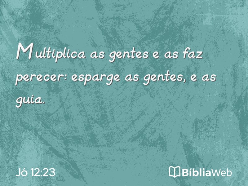Jó 12:23 em imagem para compartilhar