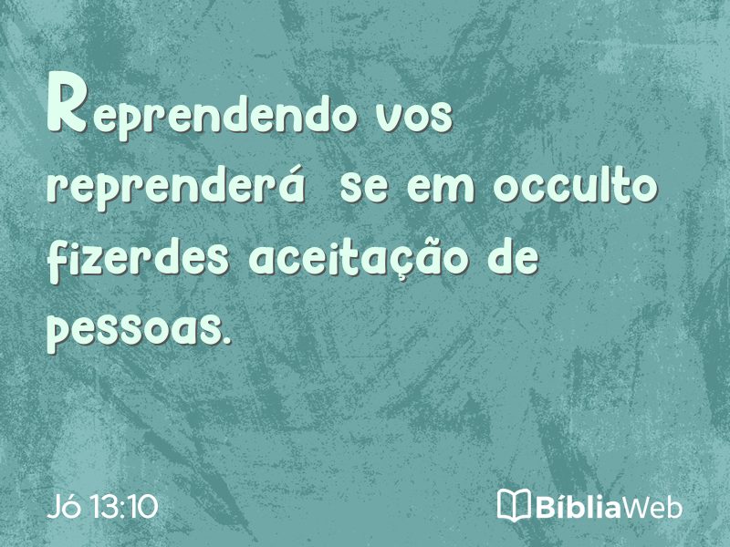 Jó 13:10 em imagem para compartilhar