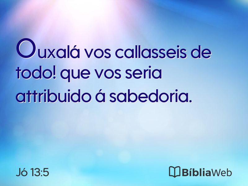 Jó 13:5 em imagem para compartilhar