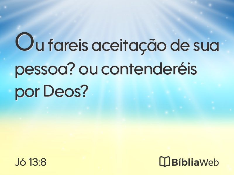 Jó 13:8 em imagem para compartilhar