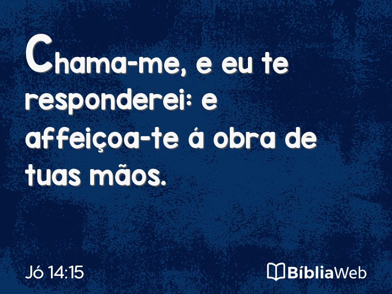 Jó 14:15 em imagem para compartilhar