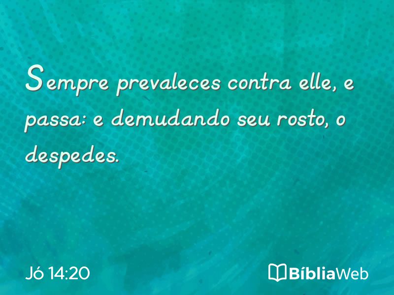 Jó 14:20 em imagem para compartilhar
