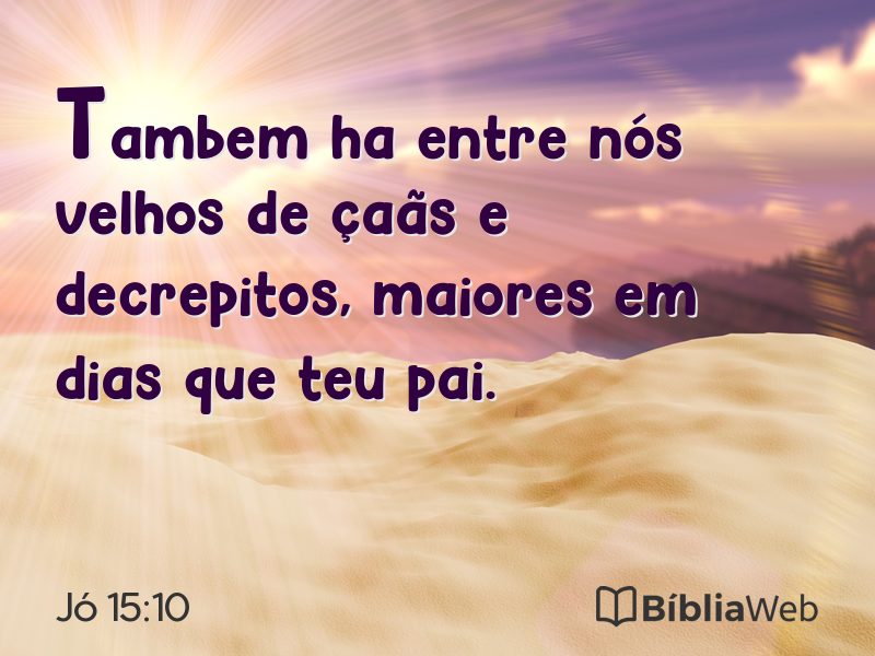 Jó 15:10 em imagem para compartilhar