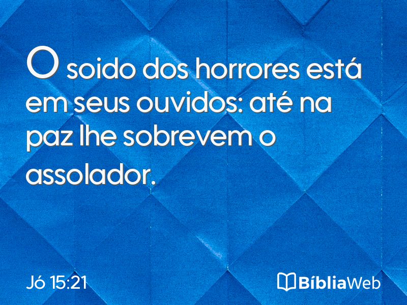 Jó 15:21 em imagem para compartilhar
