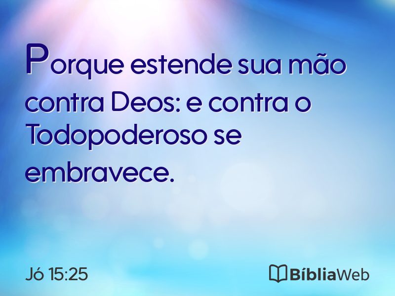 Jó 15:25 em imagem para compartilhar
