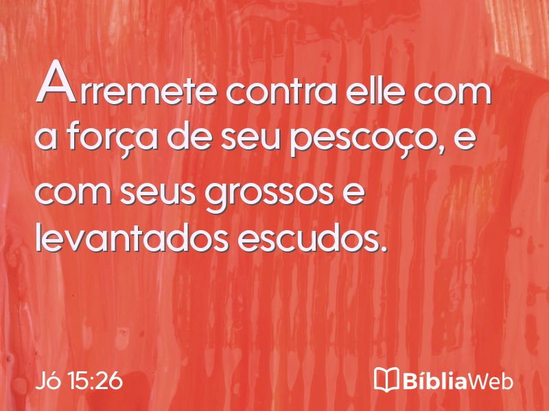 Jó 15:26 em imagem para compartilhar