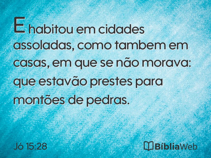 Jó 15:28 em imagem para compartilhar