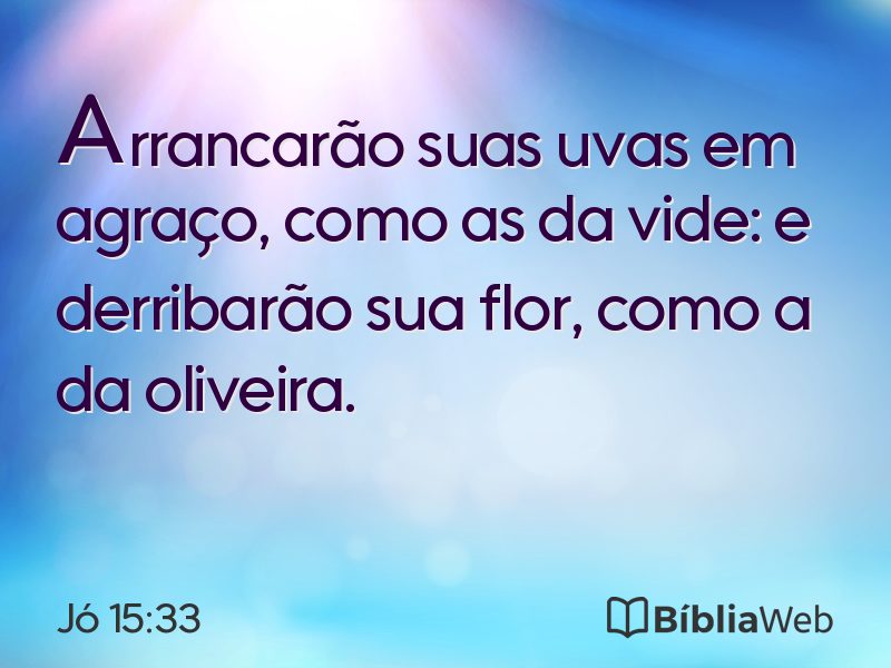 Jó 15:33 em imagem para compartilhar