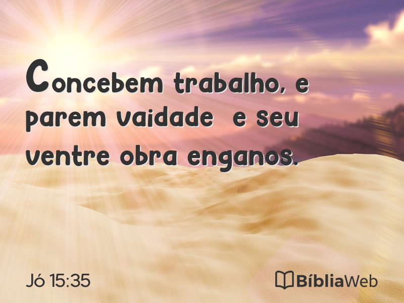 Jó 15:35 em imagem para compartilhar