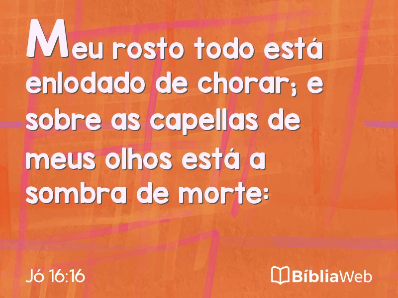Jó 16:16 em imagem para compartilhar