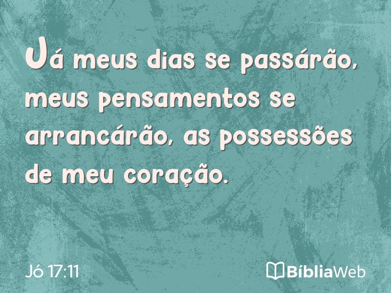 Jó 17:11 em imagem para compartilhar