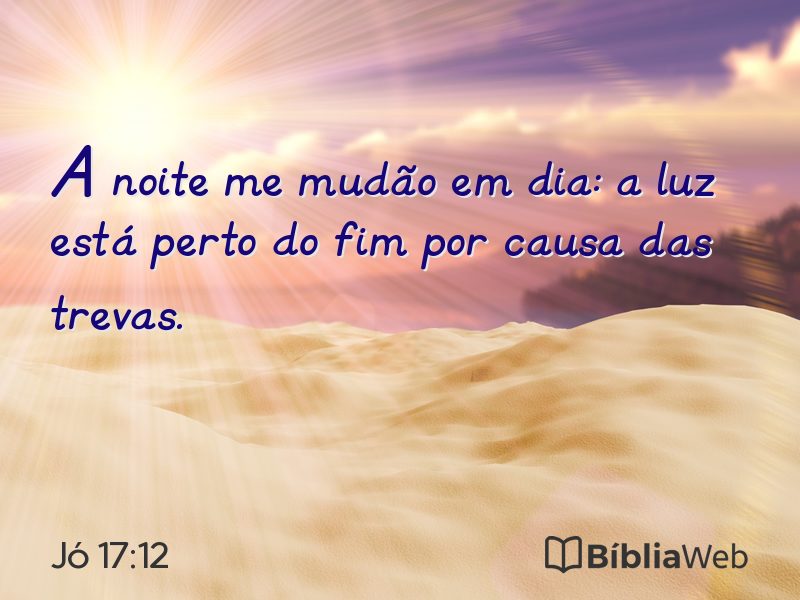 Jó 17:12 em imagem para compartilhar