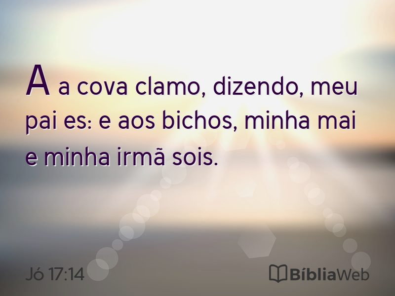 Jó 17:14 em imagem para compartilhar