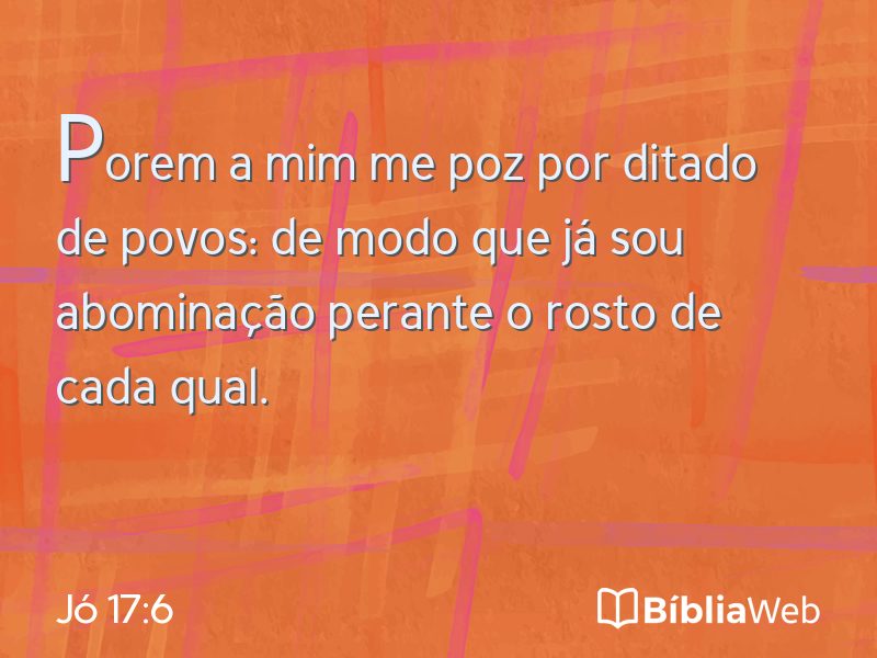 Jó 17:6 em imagem para compartilhar