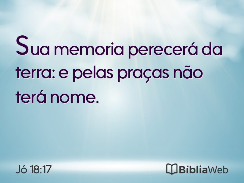 Jó 18:17 em imagem para compartilhar