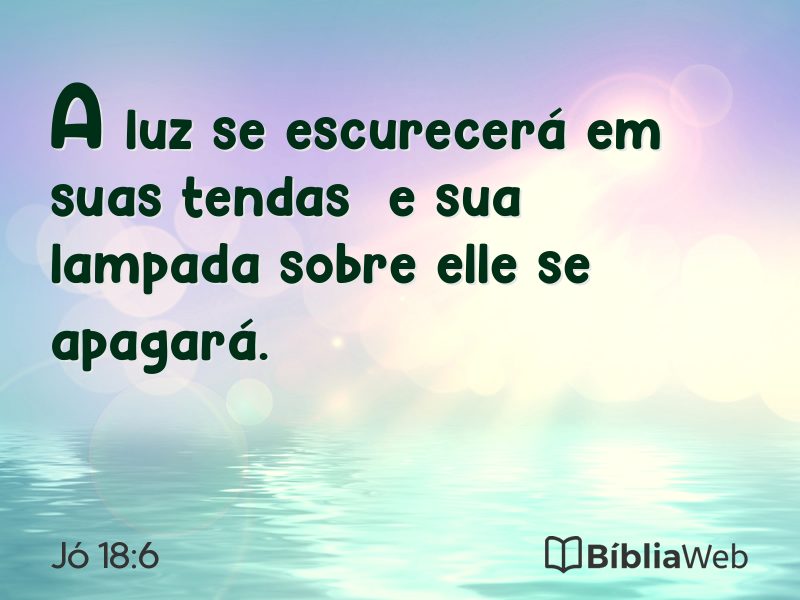 Jó 18:6 em imagem para compartilhar