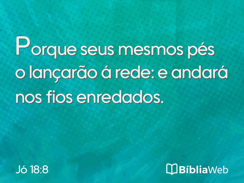 Jó 18:8 em imagem para compartilhar