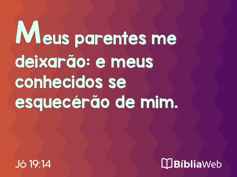 Jó 19:14 em imagem para compartilhar