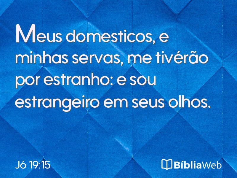 Jó 19:15 em imagem para compartilhar