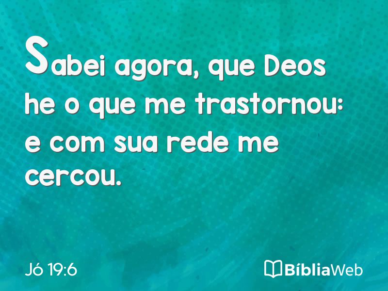 Jó 19:6 em imagem para compartilhar