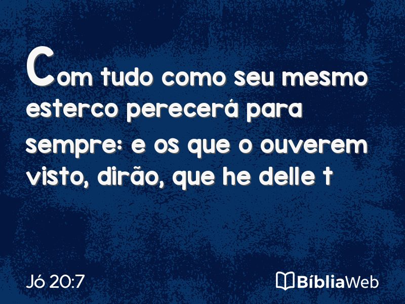 Jó 20:7 em imagem para compartilhar