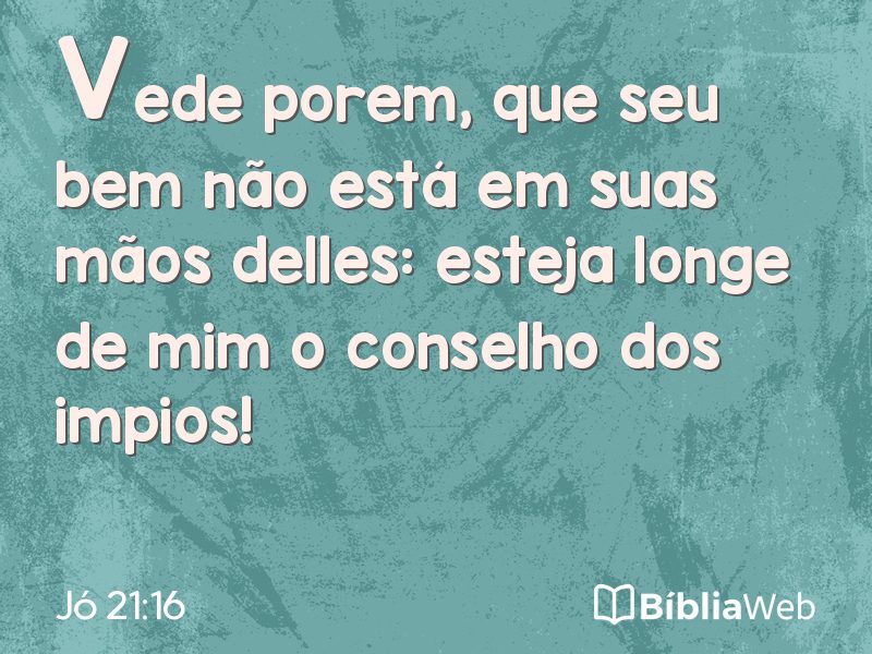 Jó 21:16 em imagem para compartilhar