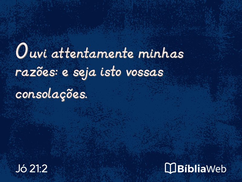 Jó 21:2 em imagem para compartilhar