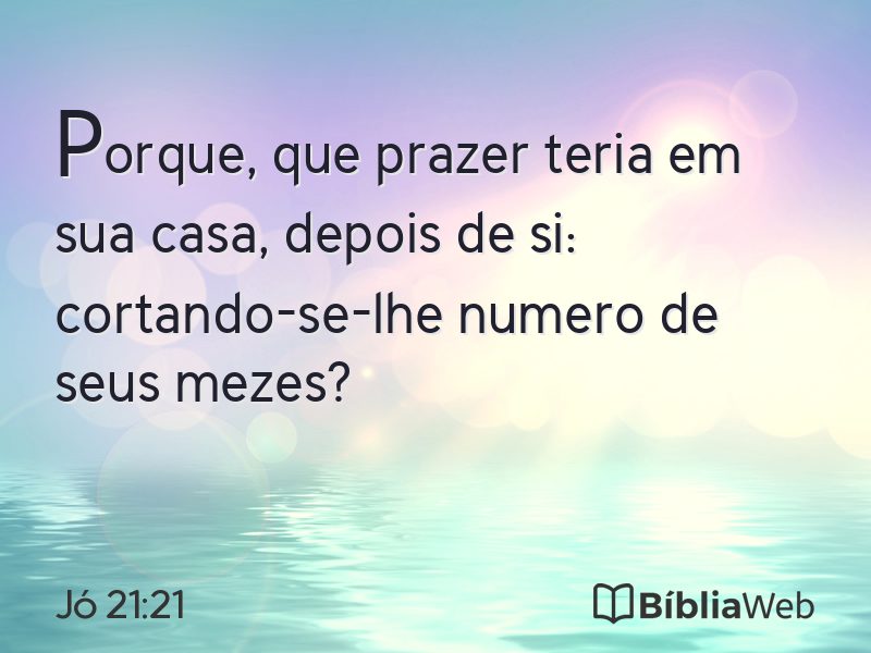 Jó 21:21 em imagem para compartilhar
