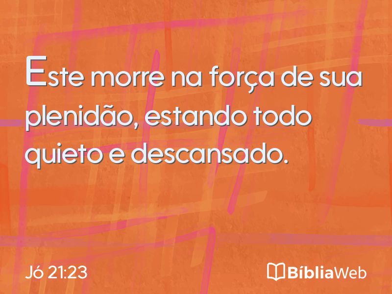 Jó 21:23 em imagem para compartilhar