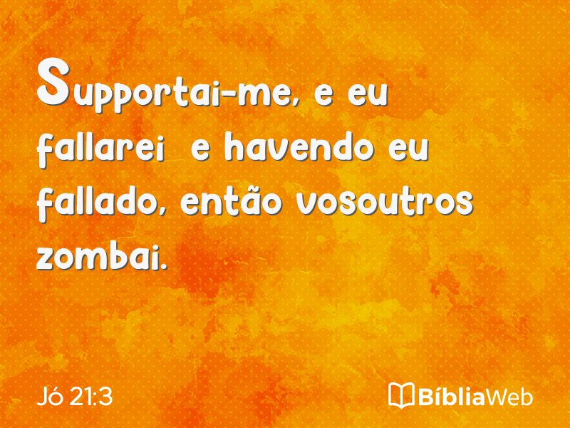 Jó 21:3 em imagem para compartilhar