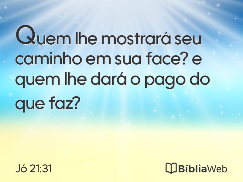 Jó 21:31 em imagem para compartilhar