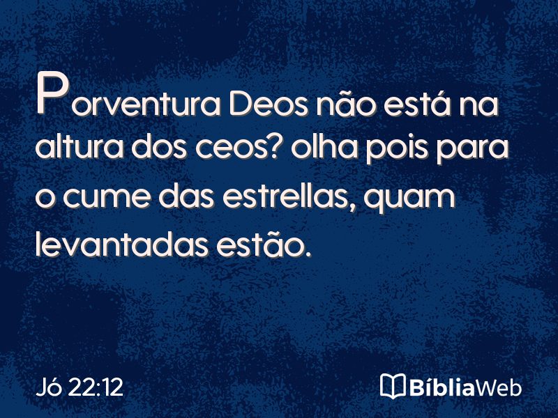 Jó 22:12 em imagem para compartilhar