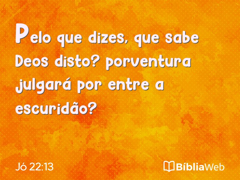 Jó 22:13 em imagem para compartilhar