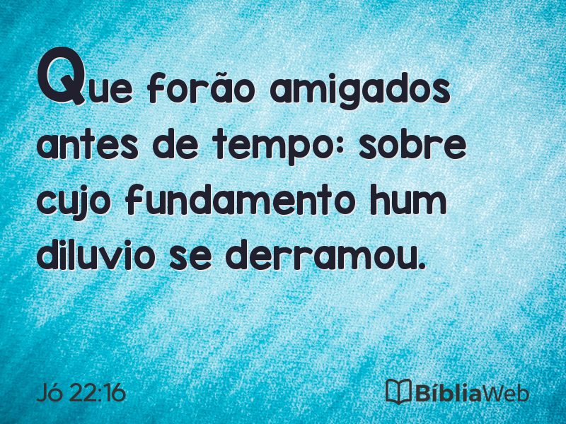 Jó 22:16 em imagem para compartilhar