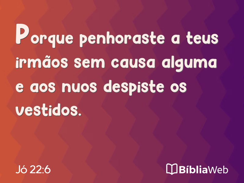 Jó 22:6 em imagem para compartilhar