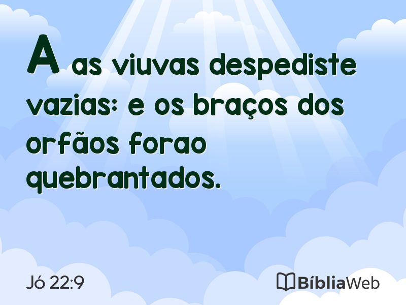 Jó 22:9 em imagem para compartilhar