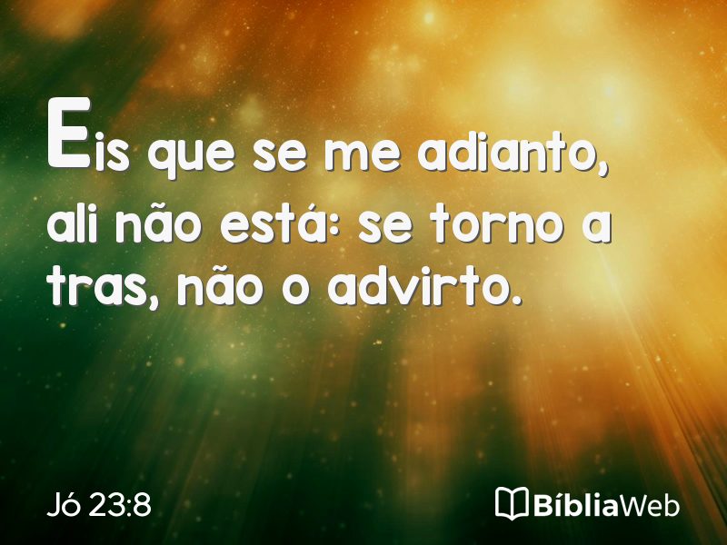 Jó 23:8 em imagem para compartilhar