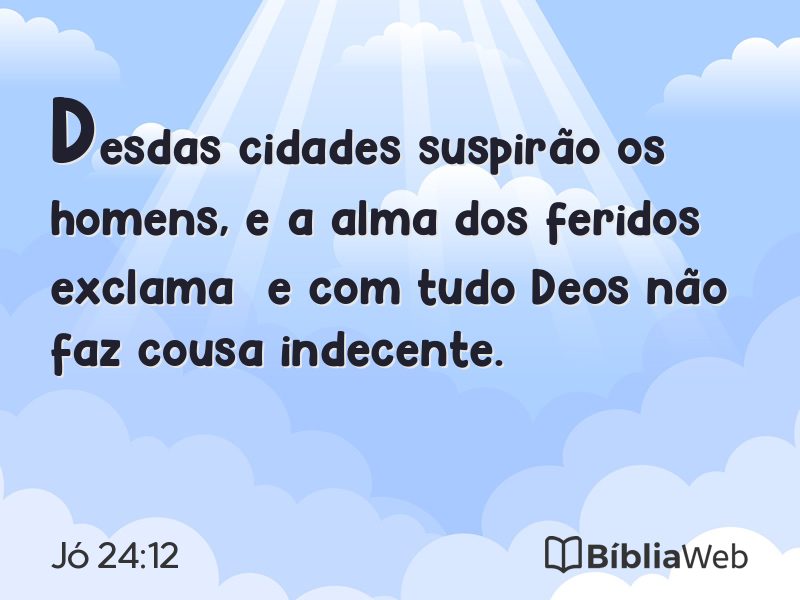 Jó 24:12 em imagem para compartilhar