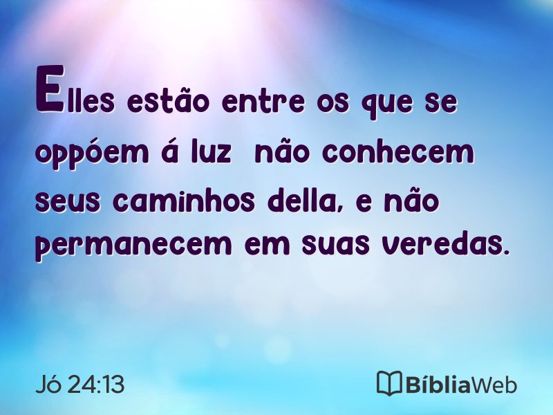 Jó 24:13 em imagem para compartilhar