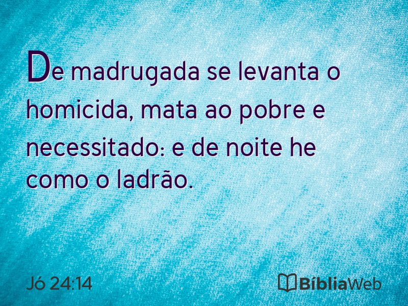 Jó 24:14 em imagem para compartilhar