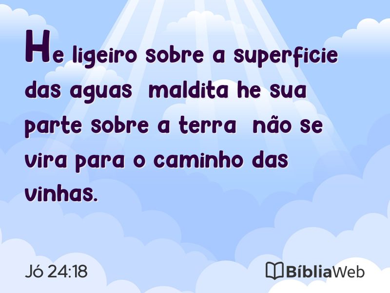 Jó 24:18 em imagem para compartilhar