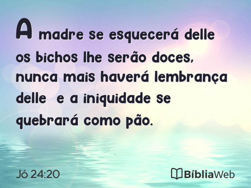 Jó 24:20 em imagem para compartilhar