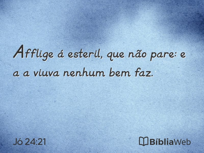Jó 24:21 em imagem para compartilhar