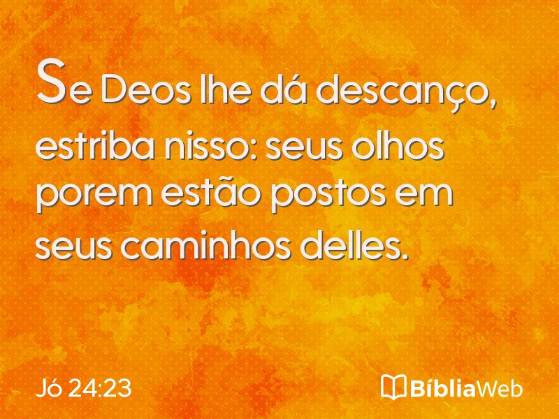 Jó 24:23 em imagem para compartilhar