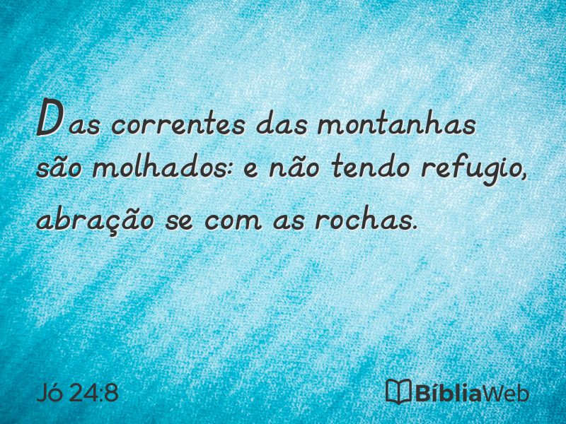Jó 24:8 em imagem para compartilhar