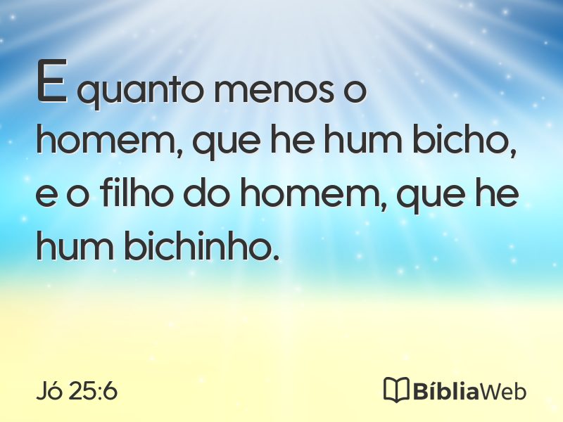 Jó 25:6 em imagem para compartilhar