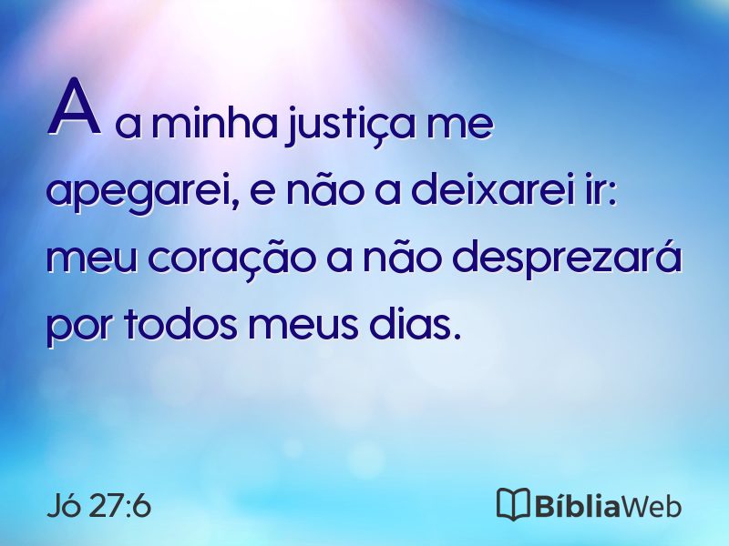 Jó 27:6 em imagem para compartilhar